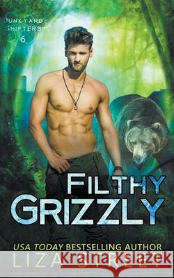 Filthy Grizzly Street Liza Street 9798201186715