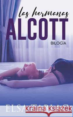 Las hermanas Alcott Elsa Tablac 9798201188320