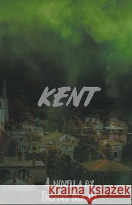 Kent Thomas Horan 9798201190477