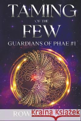 Taming of the Few Rowan Dillon 9798201198756