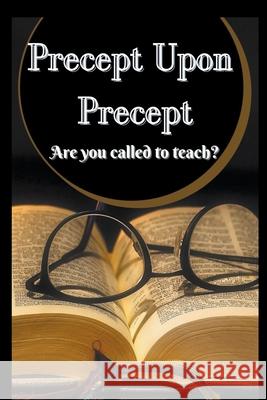 Precept Upon Precept Willingham Zion Willingham 9798201199777