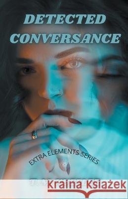 Detected Conversance T M Kuefler   9798201210953 T. M. Kuefler