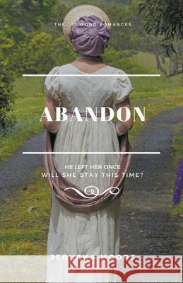 Abandon Jerusha Moors 9798201214074 Sunday Morning Publishing