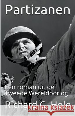 Partizanen Richard G Hole 9798201217617 Richard G. Hole