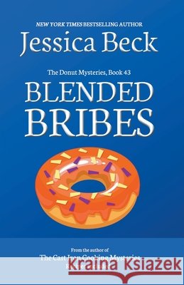 Blended Bribes Jessica Beck 9798201219000