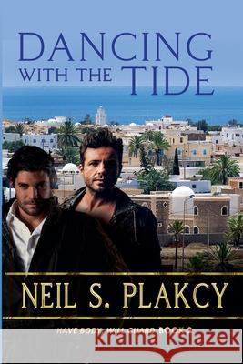 Dancing with the Tide Neil S Plakcy 9798201222864 Samwise Books