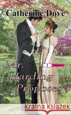 Mr Harding Proposes Catherine Dove 9798201235093 Writers Exchange E-Publishing