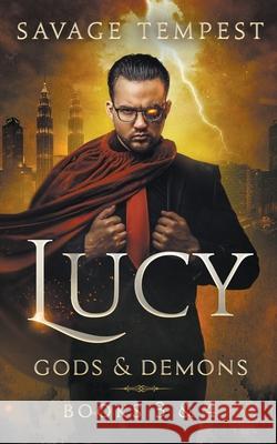 Lucy: Gods and Demons Savage Tempest   9798201235291 3 Words from
