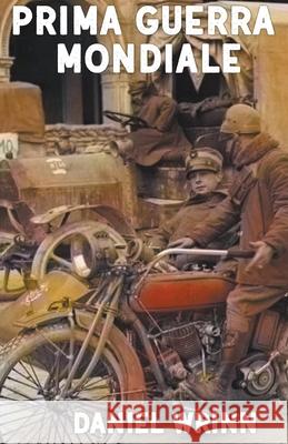 Prima Guerra Mondiale Daniel Wrinn 9798201240264