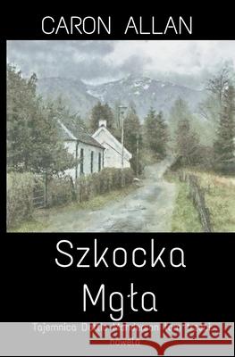 Szkocka mgla Caron Allan 9798201242046