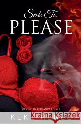Seek To Please Renee Keke Renee 9798201245344