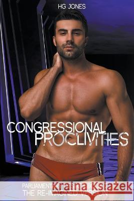 Congressional Proclivities Jones HG Jones 9798201245627 Draft2Digital