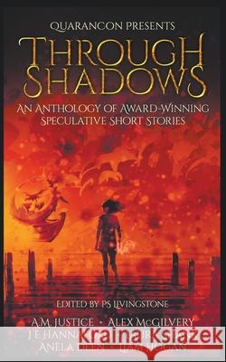Through Shadows Je Hannaford 9798201246617 Quarancon Presents
