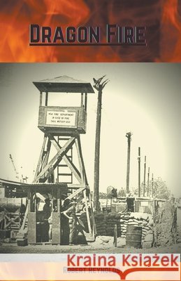 Dragon Fire Robert Reynolds 9798201250553 Robert Reynolds