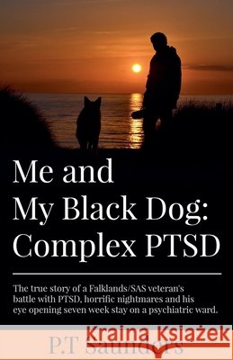Me and my Black Dog P T Saunders (King's College London UK) 9798201268640
