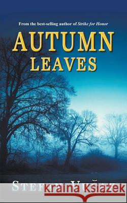 Autumn Leaves Vucak Stefan Vucak 9798201269104