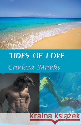 Tides Of Love Marks, Carissa 9798201277970