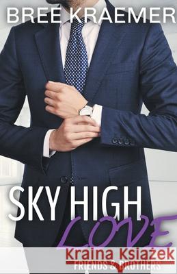 Sky High Love Bree Kraemer 9798201279790 Bree Kraemer