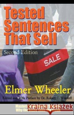 Tested Sentences That Sell - Second Edition Wheeler Elmer Wheeler 9798201280109