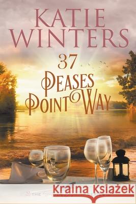 37 Peases Point Way Winters Katie Winters 9798201282073
