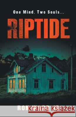 Riptide Ron Ward, Jr 9798201282646 Ron Ward Jr