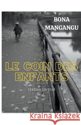 Le Coin des Enfants Mangangu Bona Mangangu 9798201287528