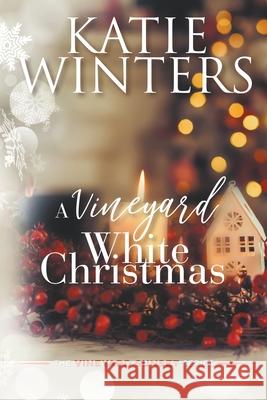A Vineyard White Christmas Winters Katie Winters 9798201292850