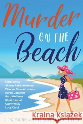 Murder on the Beach Ritter Ames, Karen Cantwell, Lucy Carol 9798201298180 Destination Murders