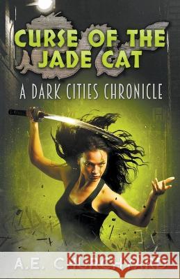 Curse of The Jade Cat A E Churchyard   9798201305819 Kira Morgana