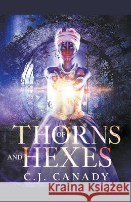 Of Thorns and Hexes C J Canady 9798201311476 C.J. Canady