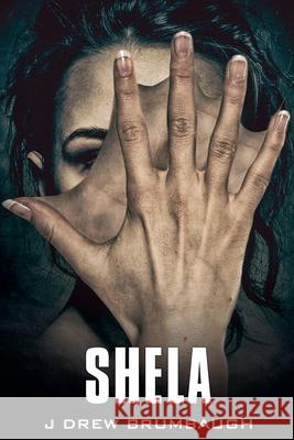 Shela J Drew Brumbaugh 9798201315931 James Brumbaugh