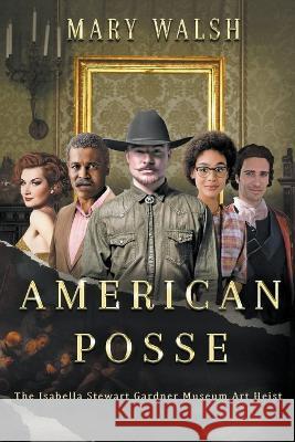 American Posse Mary Walsh 9798201317102