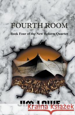 Fourth Room Lowe Jim Lowe 9798201323967 Draft2Digital