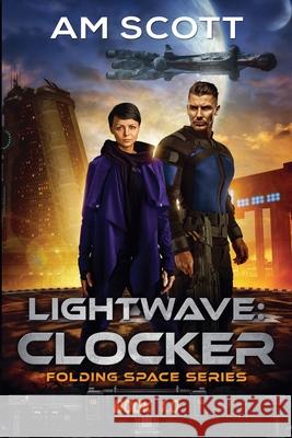 Lightwave: Clocker Scott, Am 9798201325602 Draft2Digital