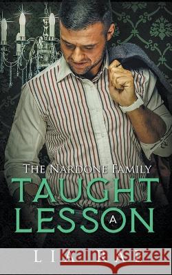 Taught a Lesson Lia Rae   9798201333416 Lia Rae