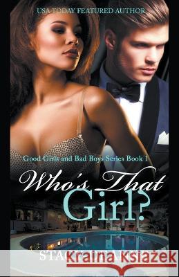 Who's That Girl? Stacy-Deanne 9798201340230