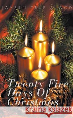 Twenty-Five Days Of Christmas Blood Jaysen True Blood 9798201346850