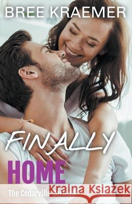 Finally Home Bree Kraemer 9798201347284 Bree Kraemer