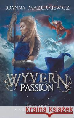 Wyvern's Passion Joanna Mazurkiewicz 9798201350109
