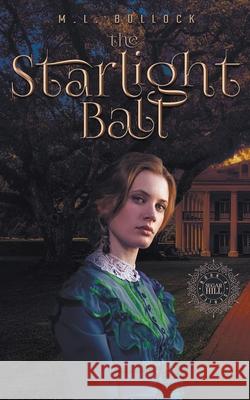 The Starlight Ball M L Bullock   9798201356705 M.L. Bullock