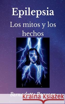 Los Mitos y los Hechos Bernadette Booysen   9798201357054 Bernadette Booysen