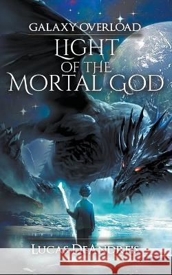 Galaxy Overload Lucas Deandreis   9798201357177 Lucas Deandreis