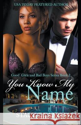You Know My Name Stacy-Deanne 9798201359607
