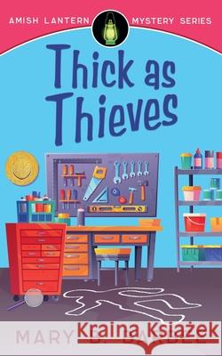 Thick as Thieves Mary B Barbee 9798201359867