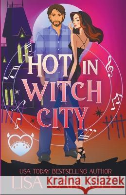 Hot in Witch City Lisa Carlisle   9798201361761 Lisa Carlisle
