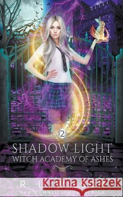 Shadow Light R L Wilson 9798201367251 R.L.Wilson