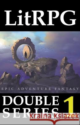 LitRPG Double Series 1: Epic Adventure Fantasy Adam Drake 9798201368210 Adam Drake