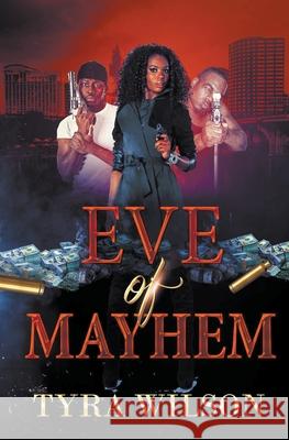 Eve of Mayhem Tyra Wilson 9798201368555