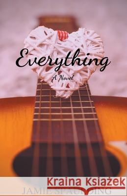 Everything Spaulding Jamie Spaulding 9798201372279