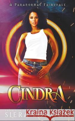 Cindra Siera London 9798201375614 Siera London